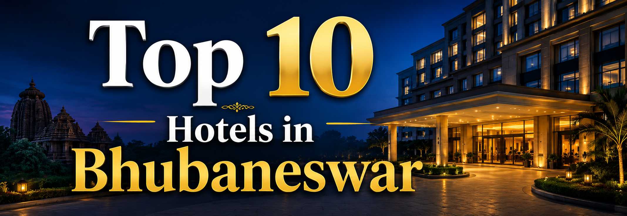 Top 10 Hotels in Bhubaneswar for a Comfortable Stay